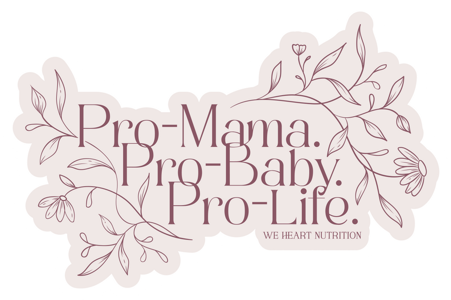 Pro-Mama. Pro-Baby. Pro-Life. Sticker